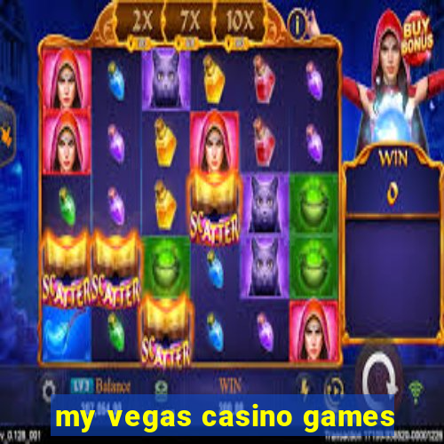 my vegas casino games