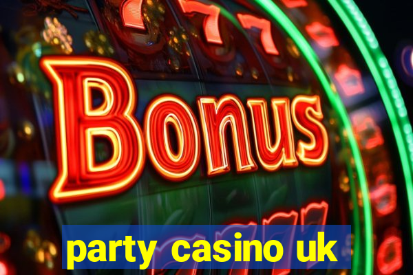 party casino uk