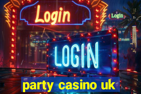 party casino uk