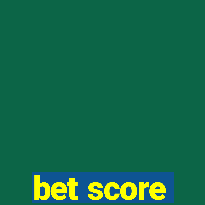 bet score