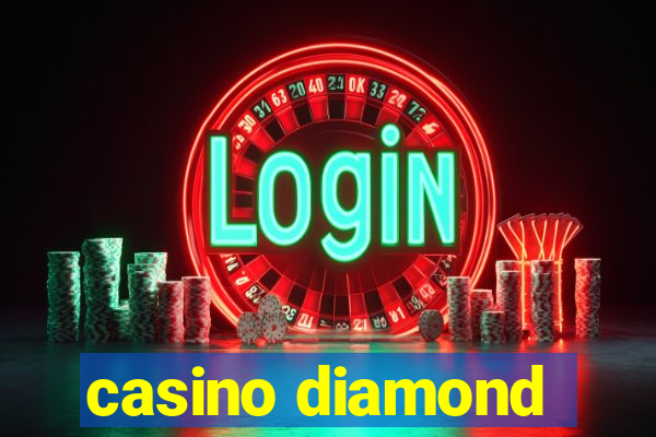 casino diamond