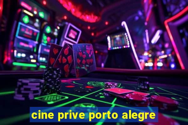 cine prive porto alegre