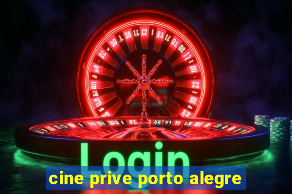 cine prive porto alegre