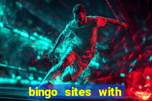 bingo sites with free money no deposit