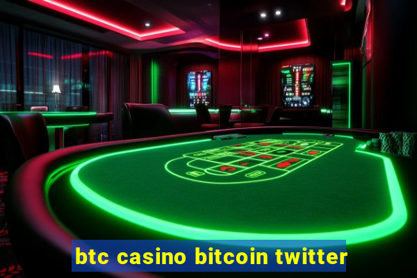 btc casino bitcoin twitter