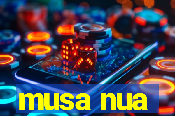 musa nua