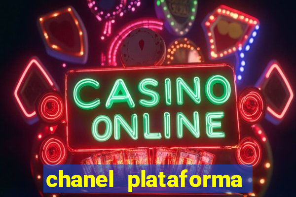 chanel plataforma de jogos