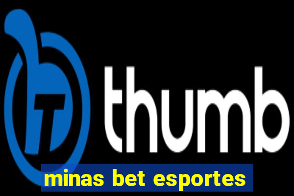 minas bet esportes