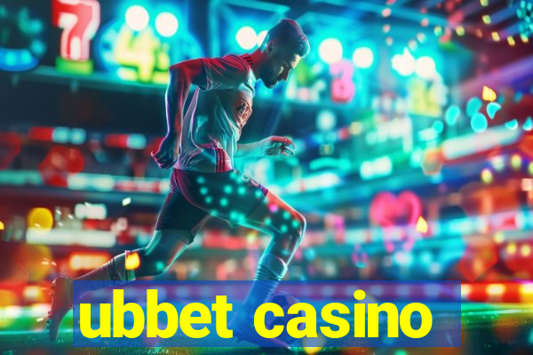 ubbet casino