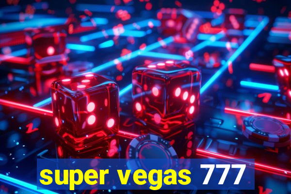 super vegas 777