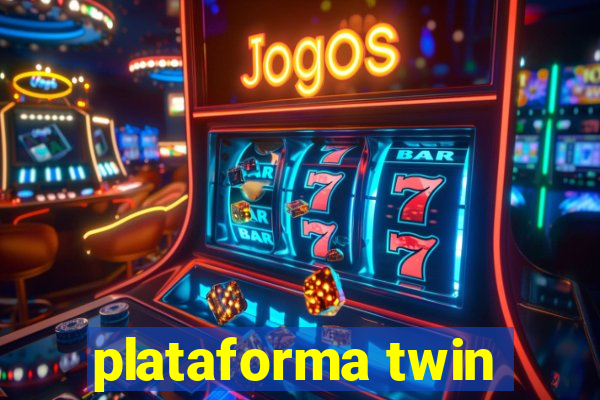 plataforma twin