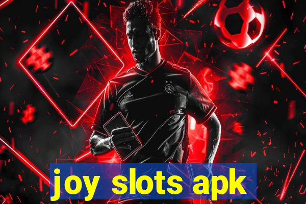 joy slots apk