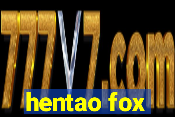 hentao fox