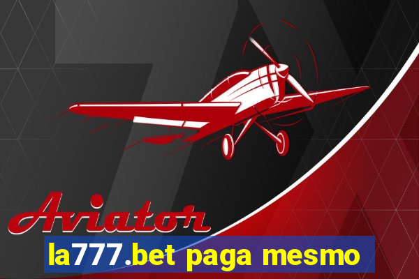 la777.bet paga mesmo