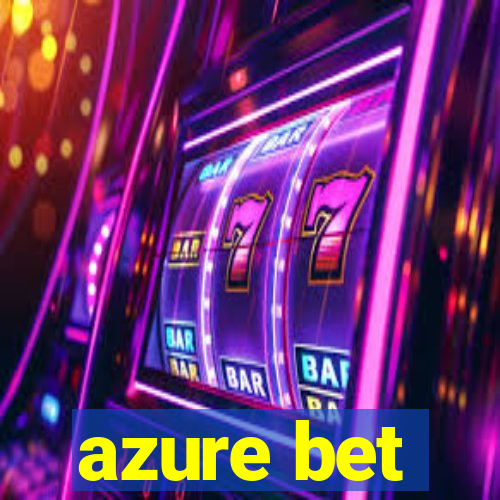 azure bet