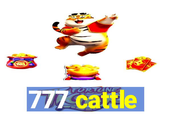 777 cattle