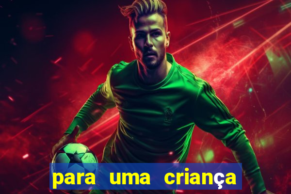 para uma criança incrivel png