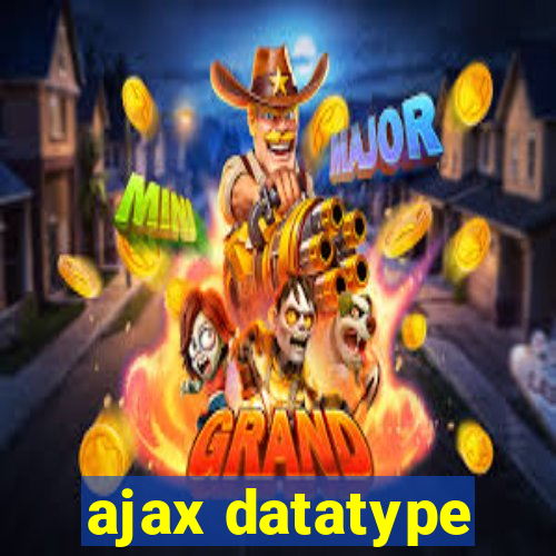 ajax datatype