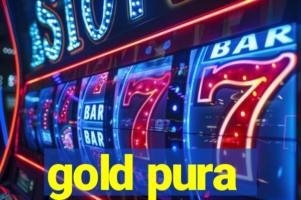 gold pura