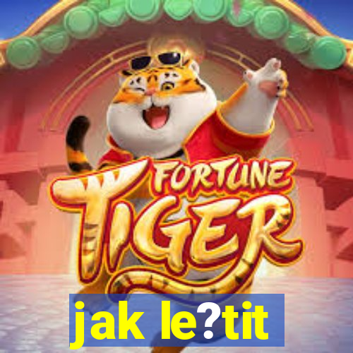 jak le?tit