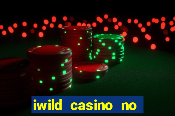 iwild casino no deposit bonus