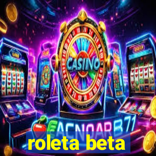 roleta beta