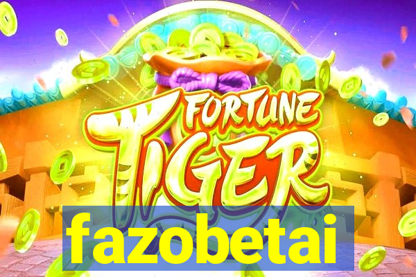 fazobetai