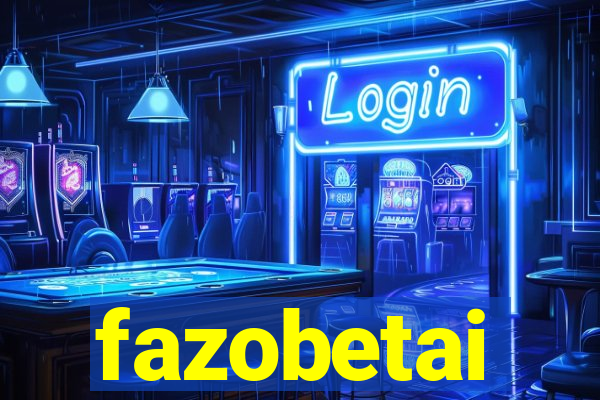 fazobetai