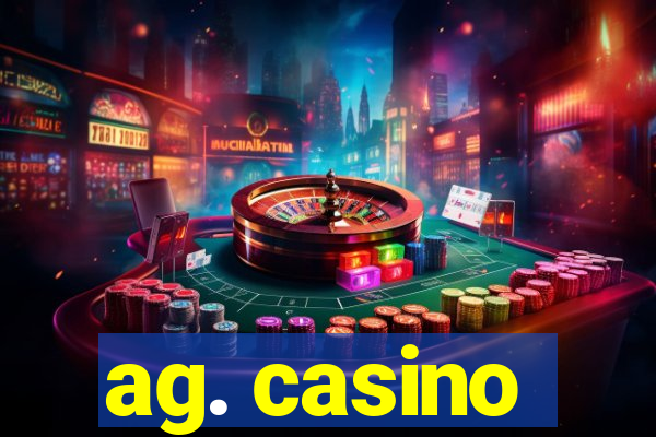 ag. casino