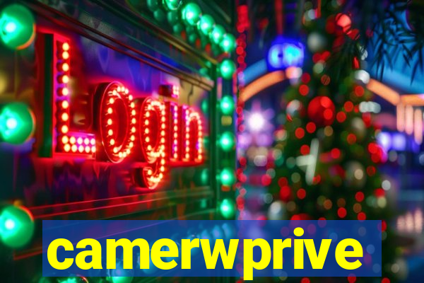 camerwprive