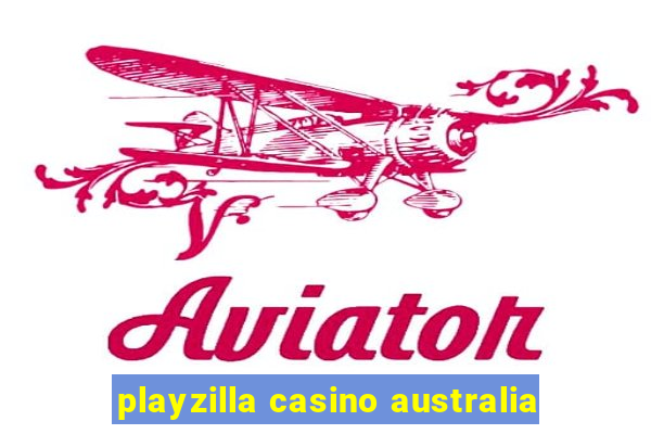 playzilla casino australia