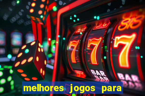 melhores jogos para ganhar dinheiro na blaze