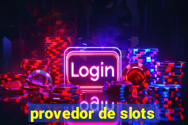 provedor de slots