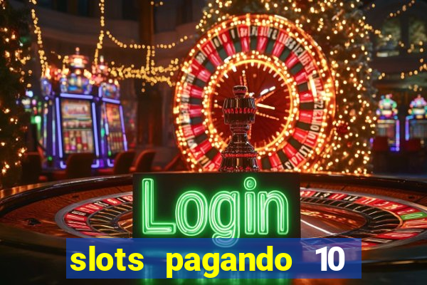 slots pagando 10 no cadastro facebook