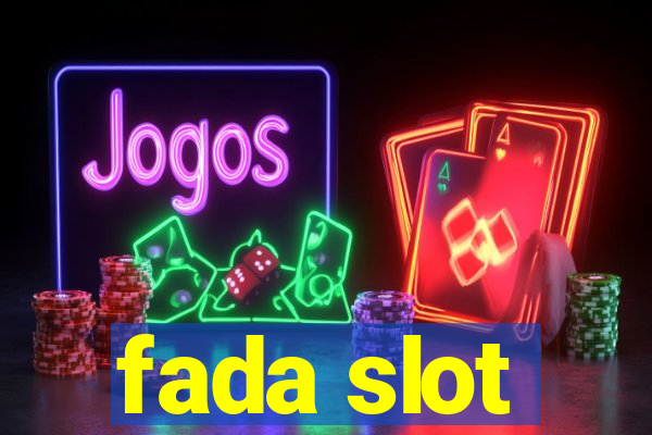 fada slot