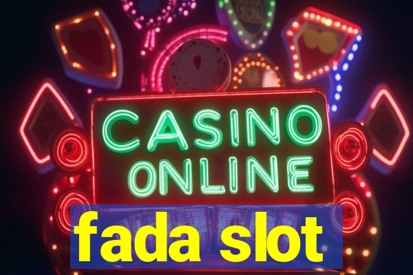 fada slot