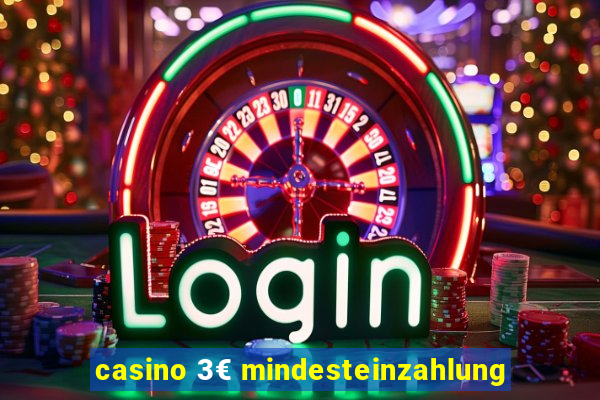 casino 3€ mindesteinzahlung