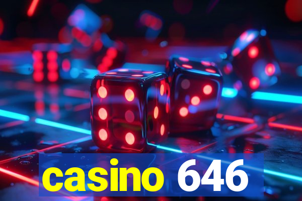 casino 646