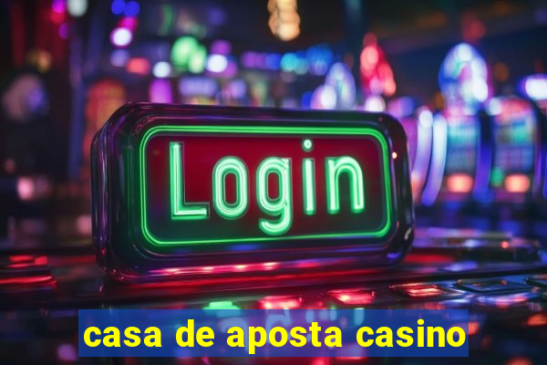 casa de aposta casino