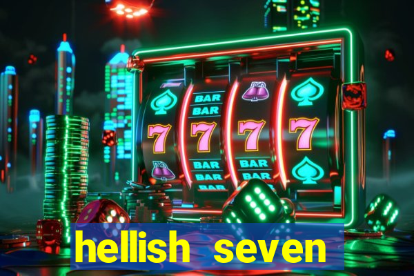 hellish seven deluxe slot online