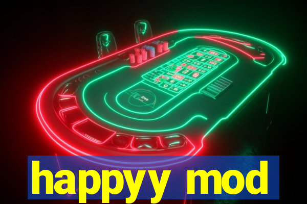 happyy mod