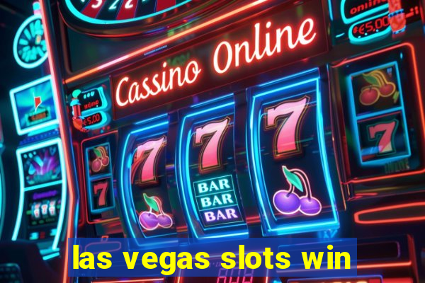 las vegas slots win