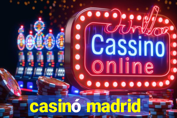 casinó madrid