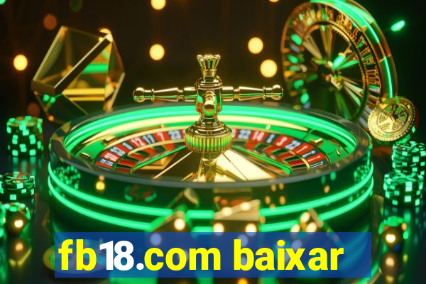 fb18.com baixar