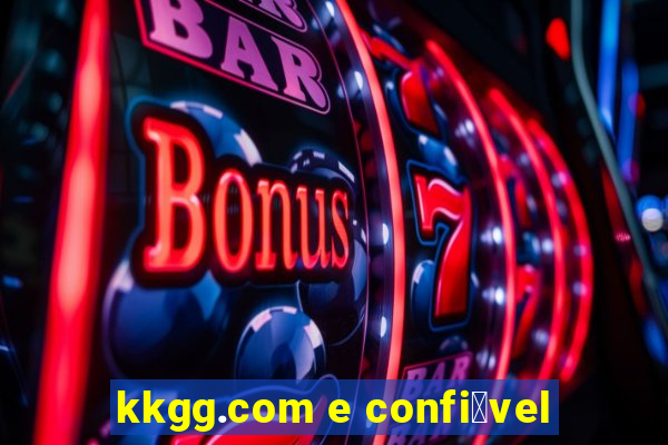 kkgg.com e confi谩vel