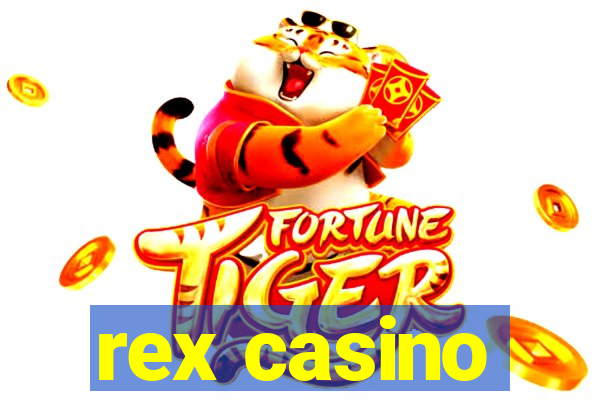 rex casino