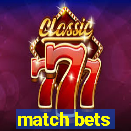 match bets