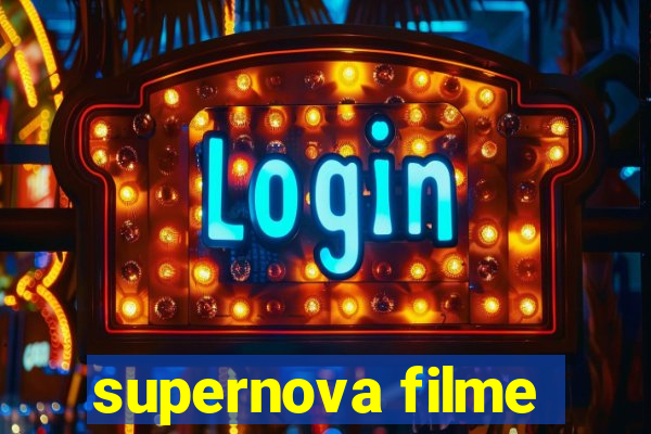 supernova filme