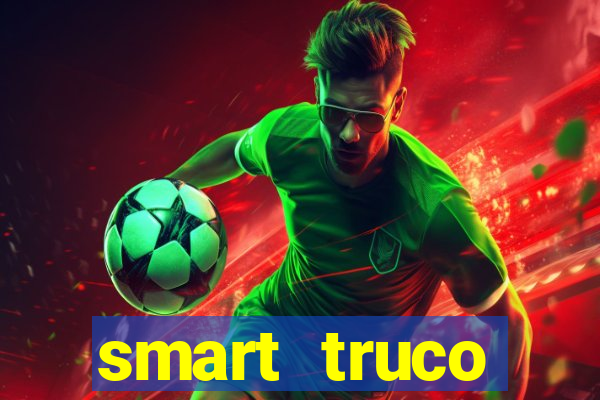 smart truco paulista lg