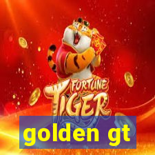 golden gt